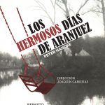 Los hermosos días de Aranjuez dentro del ciclo de lecturas dramatizadas del Café literario del Canal en el CBA